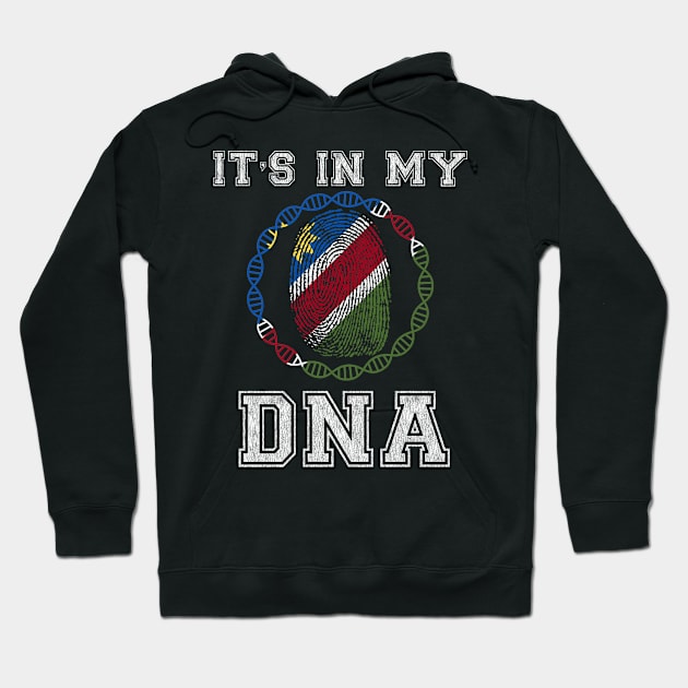 Namibia  It's In My DNA - Gift for Namibian From Namibia Hoodie by Country Flags